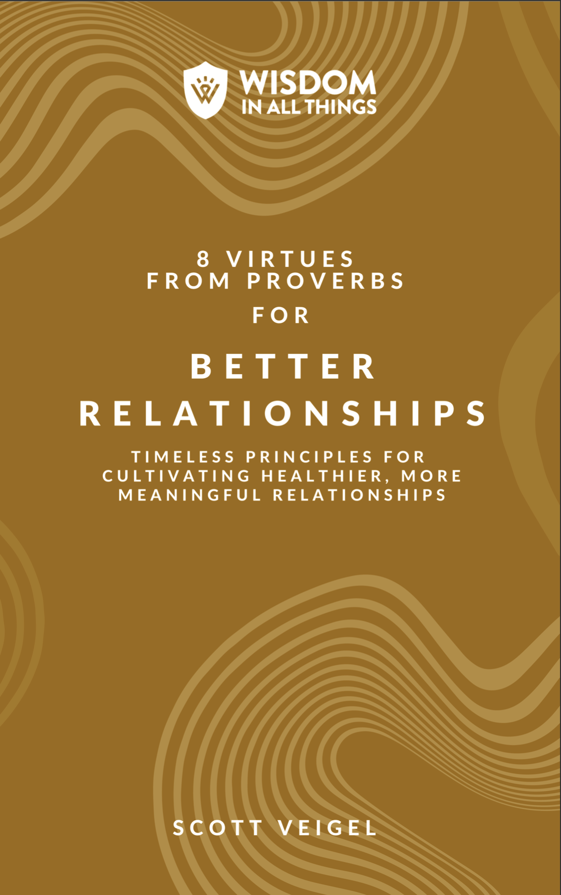 Free Download - 8 Virtues from Proverbs for Better Relationships