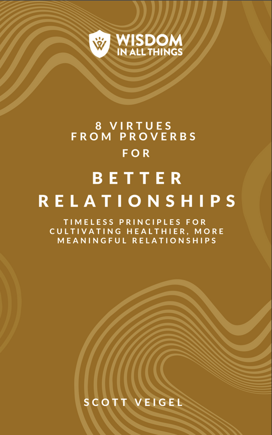 Free Download - 8 Virtues from Proverbs for Better Relationships